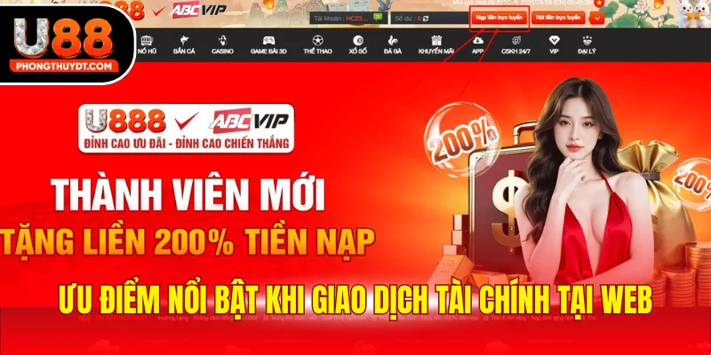 Ưu điểm nổi bật khi giao dịch tài chính tại web