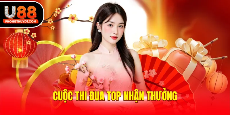 Cuộc Thi Đua Top Nhận Thưởng: Cơ Hội Vàng Để Nhận Quà Từ U88