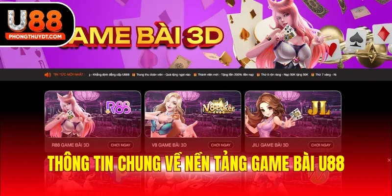 Thông tin chung về nền tảng game bài U88